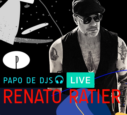 Evento PAPO DE DJS #06: RENATO RATIER